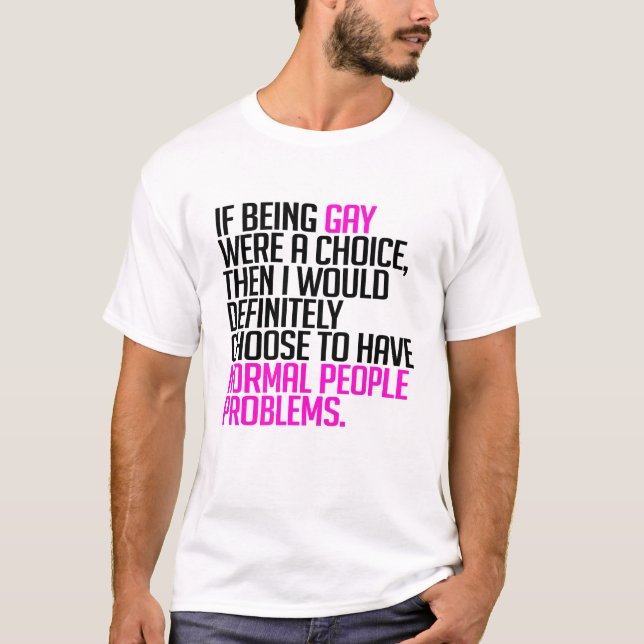 Camiseta Si ser gay fuera una opción (Anverso)