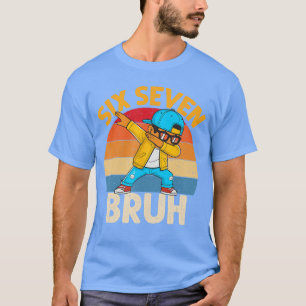 Camiseta Si Seven Bruh Dabbing 67 Meme 6 7 Números Divertid