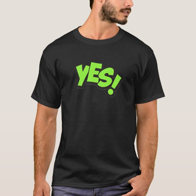 Camiseta Sí Sí Sí Sí Absolutamente Sí Positivo Sin (Anverso)