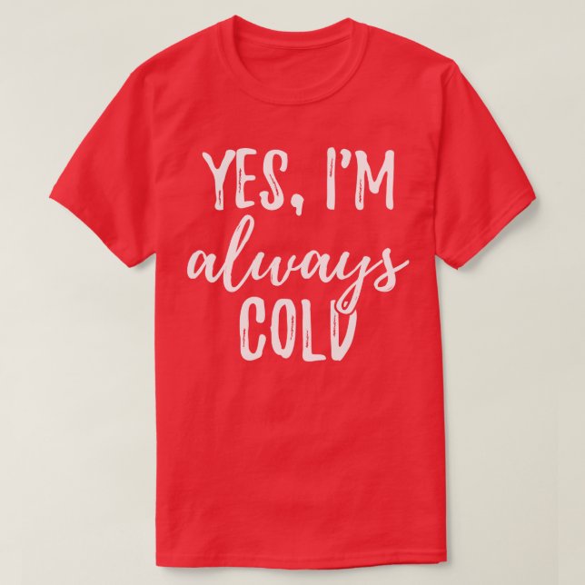 Camiseta Sí, Siempre Frío. (Diseño del anverso)