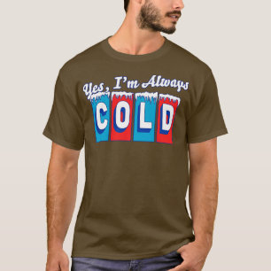 Camiseta Sí, Siempre Frío Retro Vintage