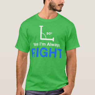 Camiseta Sí, Siempre Soy Maestra Correcta