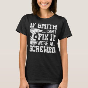 Camiseta Si Smith no puede arreglarlo, todos somos padres j