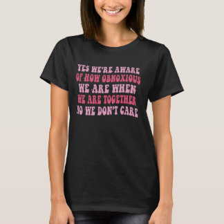 Camiseta Sí, somos conscientes de lo hostiles que somos jun