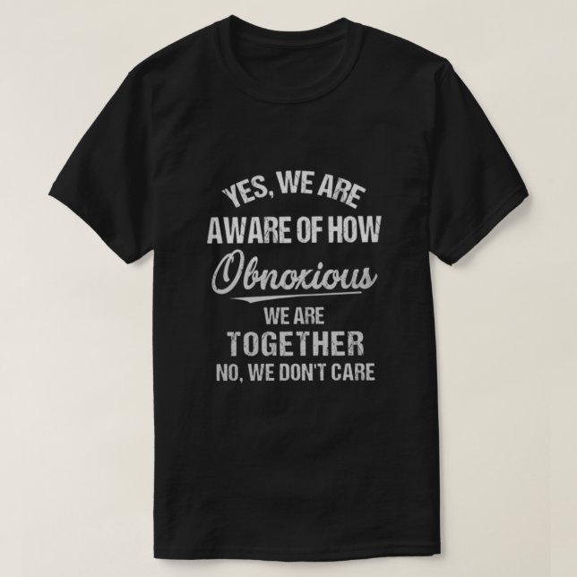 Camiseta Sí, somos conscientes de lo odioso que es (Diseño del anverso)