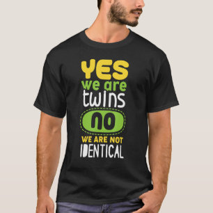Camiseta Sí Somos Gemelos No No Somos Idénticos