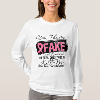Camiseta Sí, son falsos y espectaculares: el cáncer de mama