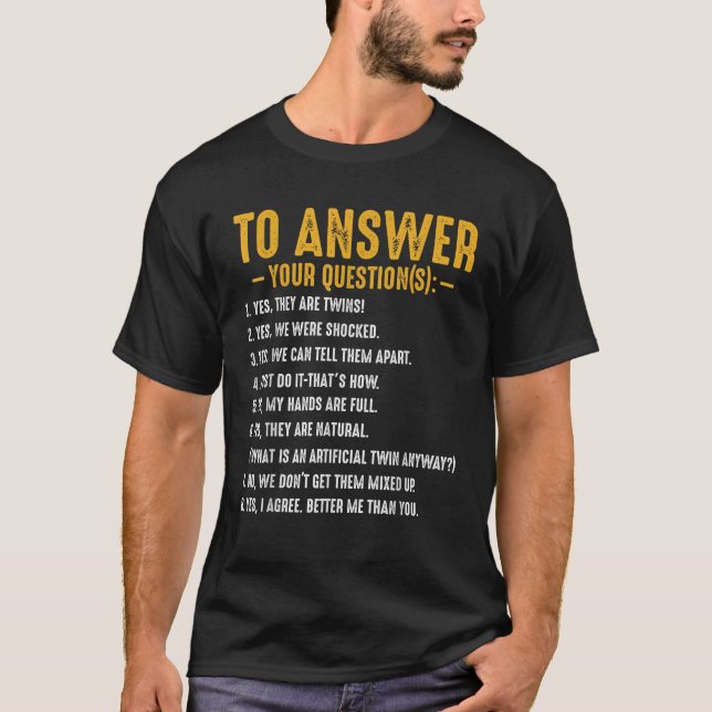 Camiseta Sí, son preguntas gemelas, padres divertidos (Anverso)