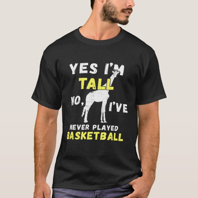 Camiseta Sí, Soy Alto No Nunca He Jugado Baloncesto Alto Pe (Anverso)