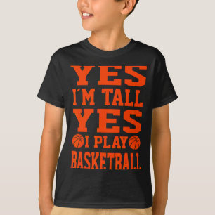 Camiseta Sí, soy alto, sí, juego baloncesto baloncesto 