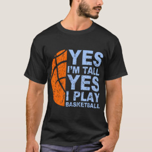Camiseta Sí, Soy Alto, Sí, Juego Básquetbol, Baloncesto