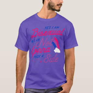 Camiseta Sí, Soy Biseual. No, No Voy A Elegir Un Divertido.
