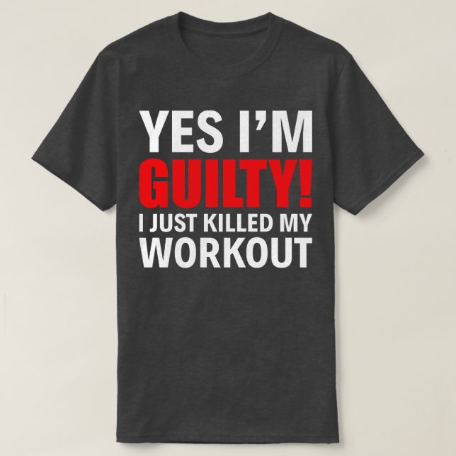 Camiseta Sí, Soy Culpable De Que Acabo De Matar A Mi Entren (Diseño del anverso)