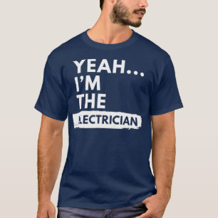 Camiseta Sí, Soy El Divertido Electricista Diciendo Orgullo