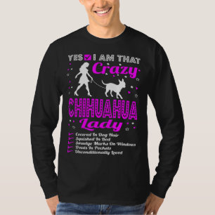 Camiseta Sí, Soy Esa Loca Dama De Perro Chihuahua T