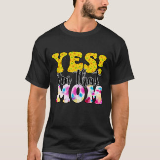 Camiseta sí, soy esa mamá 1