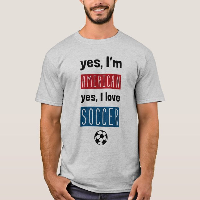 Camiseta Sí, soy estadounidense. Sí, me encanta el fútbol c (Anverso)
