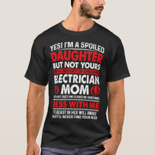 Camiseta Sí, Soy La Hija Hija Electrista Mamá Orgullosa El