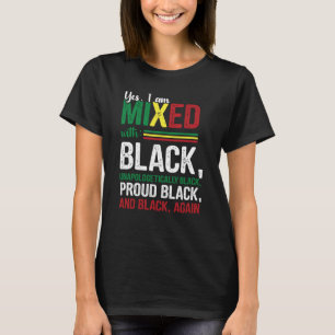 Camiseta Sí, soy mestizo con orgullosa historia negra sin d
