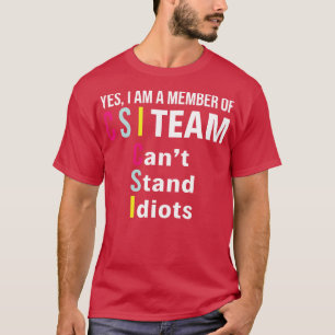 Camiseta Sí, Soy Miembro Del Equipo De CIS, Funny T Shirts 