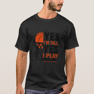 Camiseta Sí, soy muy divertido el básquetbol para hombres m