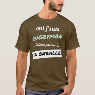Camiseta Sí, soy RUGBYMAN Me gusta jugar LA BABALLE