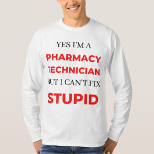 Camiseta Sí, soy técnico de farmacia pero no puedo arreglar