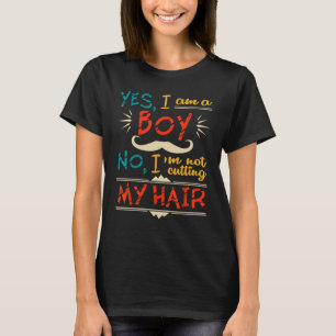 Camiseta Sí, soy un chico. No, no me voy a cortar el pelo -