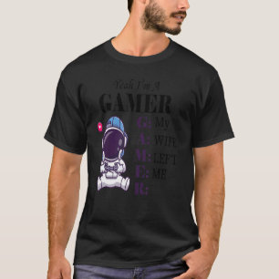 Camiseta Sí, soy un jugador, mi esposa me dejó un solo juga