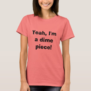 Camiseta ¡Sí, soy un pedazo de dinero!
