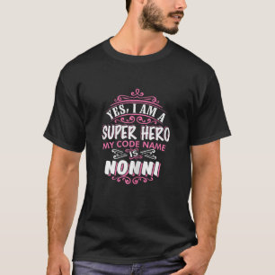 Camiseta SÍ Soy un super héroe mi Código es NONNI