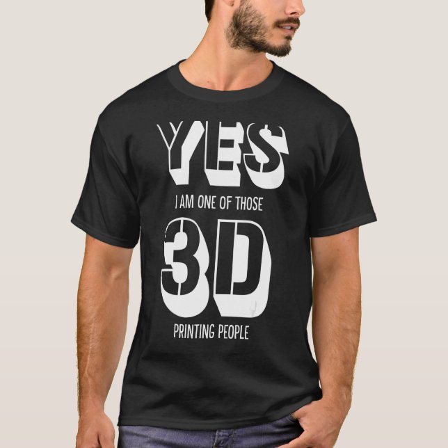 Camiseta Sí, Soy Uno De Esos Imprenta De Hombres Prin 3D (Anverso)