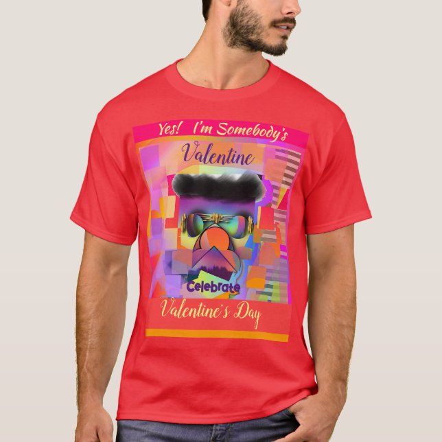 Camiseta ¡Sí! Soy Valentine de alguien (Anverso)