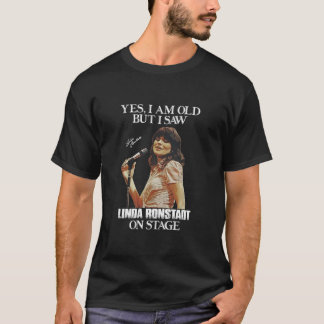 Camiseta Sí, soy viejo, pero vi a Linda Ronstadt joven en S
