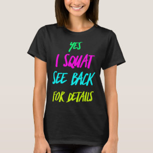 Camiseta Sí, Squat Mirar Atrás Para Ver Detalles De La Form