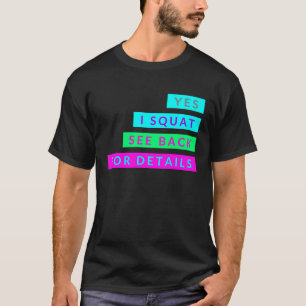 Camiseta Sí Squat Ver Atrás Para Obtener Más Detalles Del E