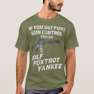 Camiseta Si su control de pistola de apoyo puede jugar golf