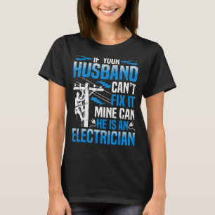 Camiseta Si su marido Canu2019t arregla la mina puede eléct