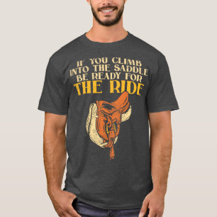 Camiseta si subes a la silla, prepárese para el paseo