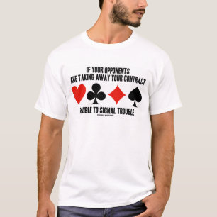 Camiseta Si sus opositores que se llevan el contrato doblan