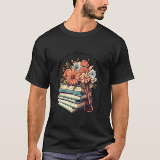 Camiseta Si te asusta que los libros puedan cambiar a algui