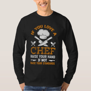Camiseta Si Te Gusta Un Chef Levanta La Mano Si No Te Levan