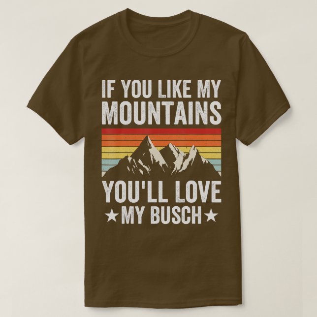 Camiseta Si Te Gustan Mis Montañas Te Encantará Mi Hikin Bu (Diseño del anverso)