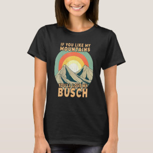 Camiseta Si Te Gustan Mis Montañas Te Encantará Mi Hikin Bu