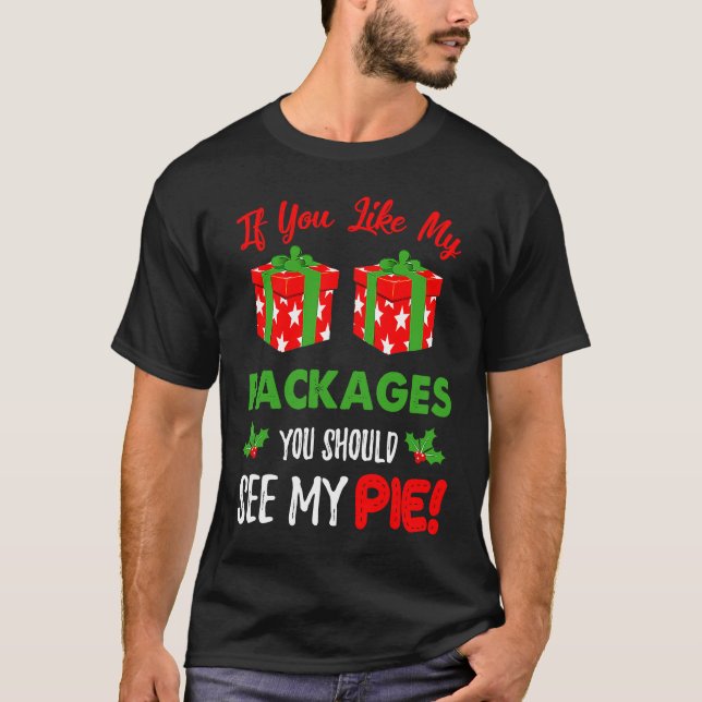 Camiseta Si te gustan mis paquetes deberías ver mi pie Funn (Anverso)