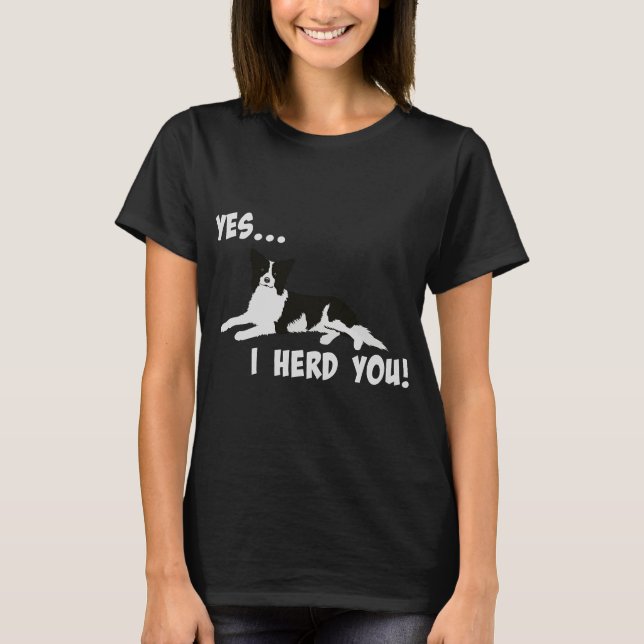 Camiseta Sí, Te Heredé La Impresión De Perro Collie De Bord (Anverso)
