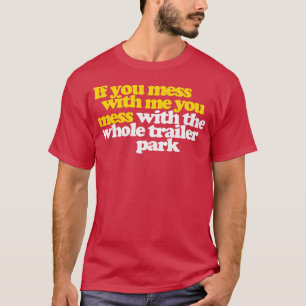 Camiseta Si Te Metes Conmigo Te Metes Con Todo El Rastreo