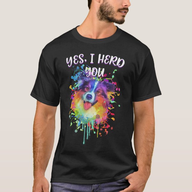 Camiseta Sí, Te Oí Humor Pastor Australiano Aussie. (Anverso)