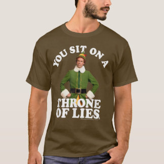 Camiseta Si te sientas en un trono de mentiras