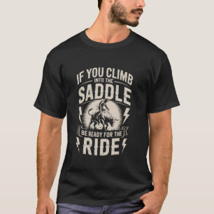 Camiseta Si te subes a la silla, prepárate para el paseo Ro